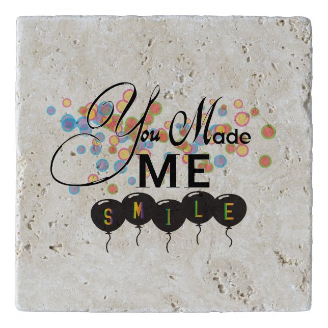Happy quote with balloons -You MADE ME SMILE! Trivet (Front)