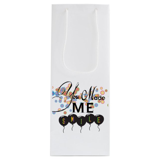 Happy quote with balloons -You MADE ME SMILE! Wine Gift Bag (Front)