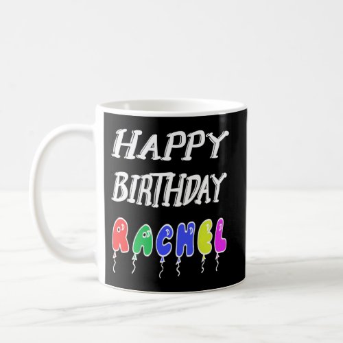 Happy Rachel Coffee Mug