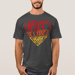 Happy Relaxed Engaged Applied Behavior Analysis T-Shirt