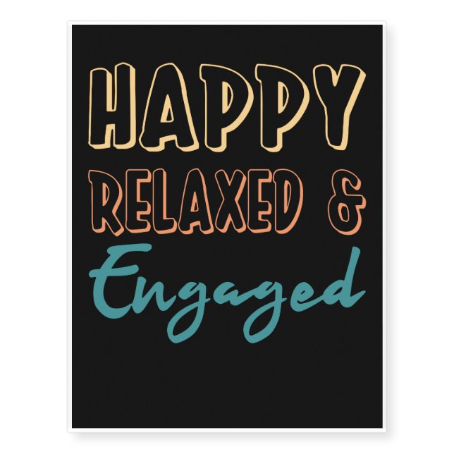 Happy Relaxed & Engaged, Applied Behavior Analysis Temporary Tattoos (Front)