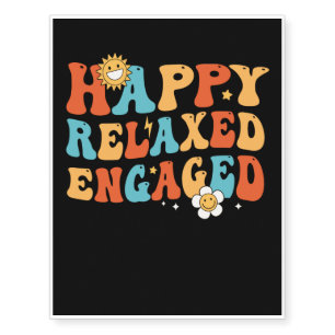 Happy Relaxed Engaged Temporary Tattoos
