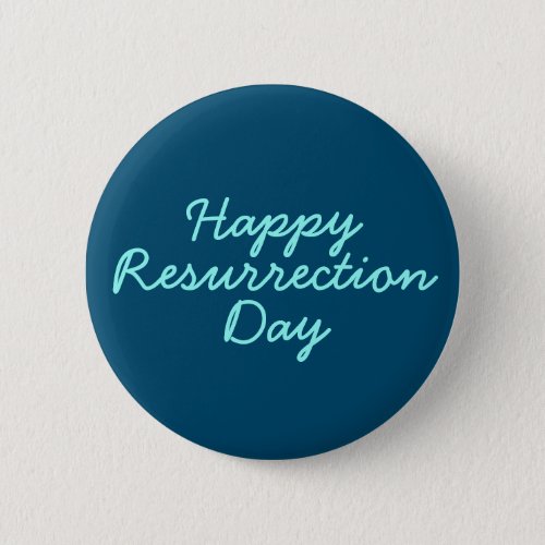 Happy Resurrection Day in Blue Button
