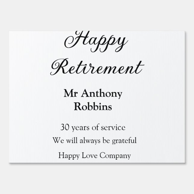 Happy retirement add name years of service retired sign (Front)