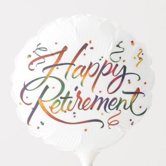 Happy Retirement Balloon | Zazzle.com