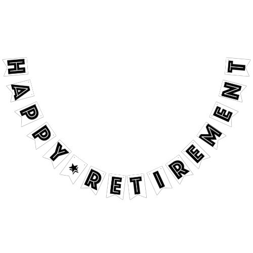 HAPPY RETIREMENT BANNER Black And White Bunting Flags