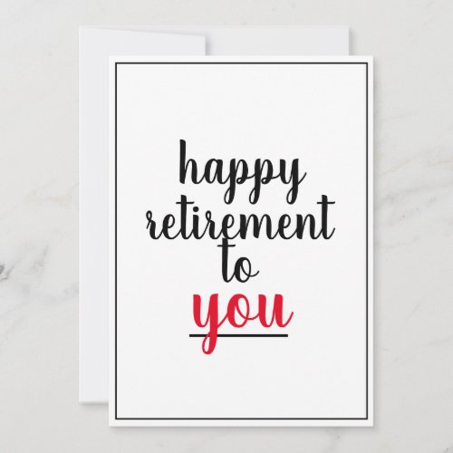 Happy Retirement Big Script Retired Occasion Thank You Card
