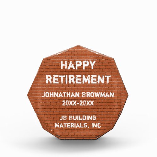 Happy Retirement Brick Wall Construction Employee Acrylic Award