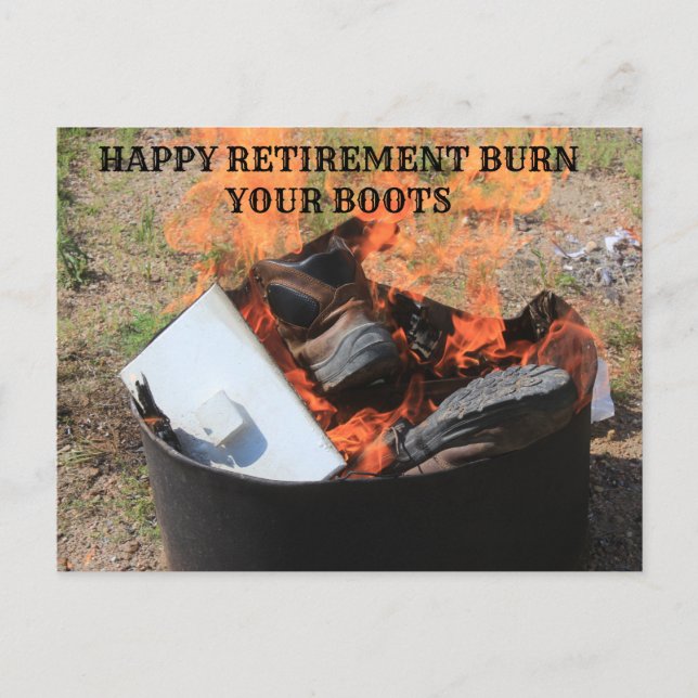 HAPPY RETIREMENT BURN YOUR BOOTS POST CARD (Front)