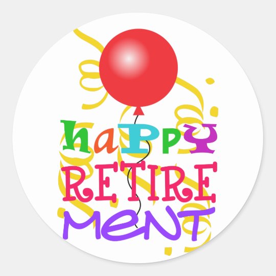 Happy Retirement Classic Round Sticker | Zazzle.com