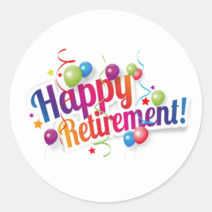 Happy Retirement Classic Round Sticker | Zazzle.com