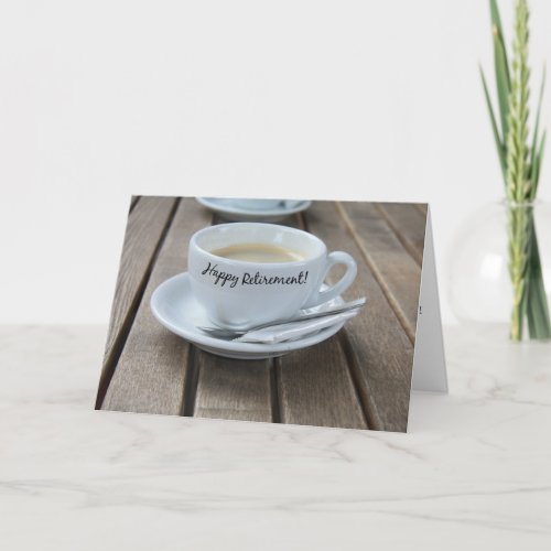 Happy Retirement Coffee Cup  Card