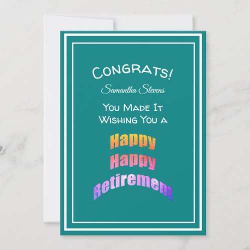 Happy Retirement Congrats You Made It Name Teal