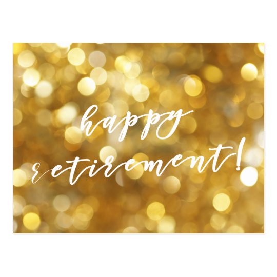 Happy Retirement! Glamorous Gold Sparkles Postcard | Zazzle.com