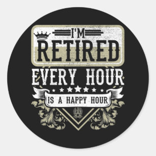 Happy Retirement Men Women Retired Coworker Humor Classic Round Sticker