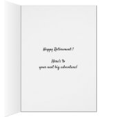 Happy Retirement next big adventure Cards (Inside (Right))