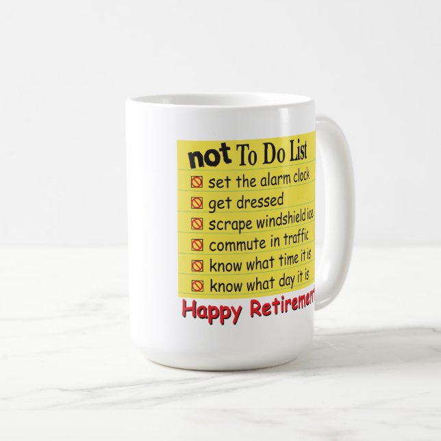 Happy Retirement Not to Do List Coffee Mug (Front Right)