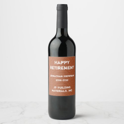 Happy Retirement Red Brick Construction Employee Wine Label