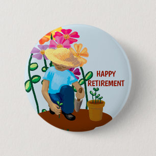 Happy Retirement Retiree Gardening with flowers Button