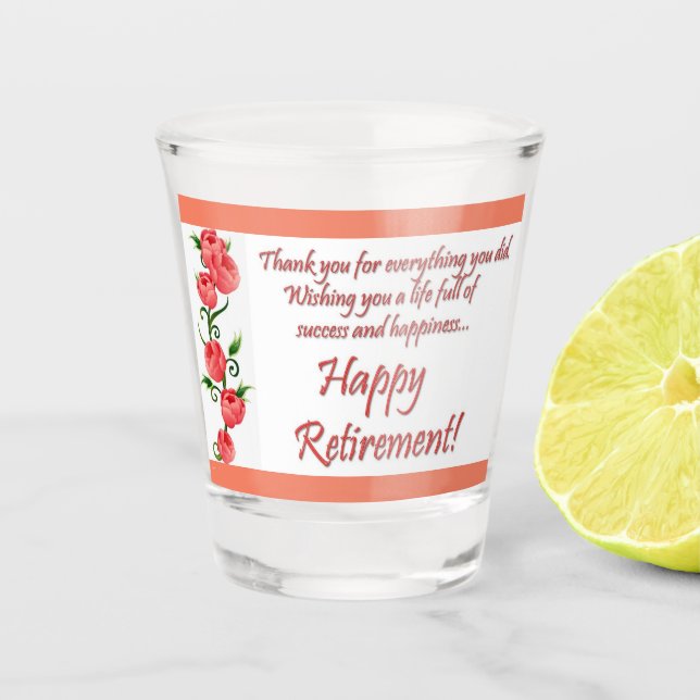 Happy Retirement Shot Glass (Front)