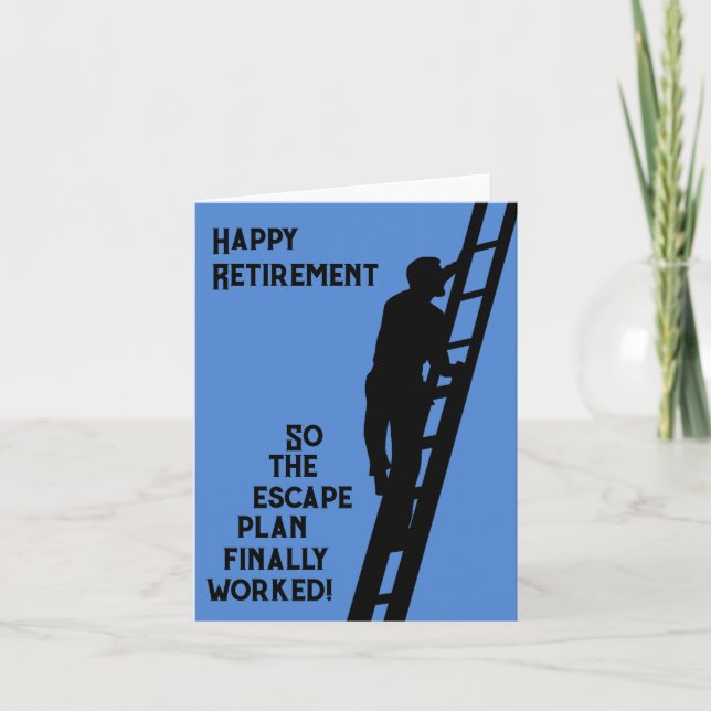 Happy Retirement-So the escape plan finally worked Card (Front)