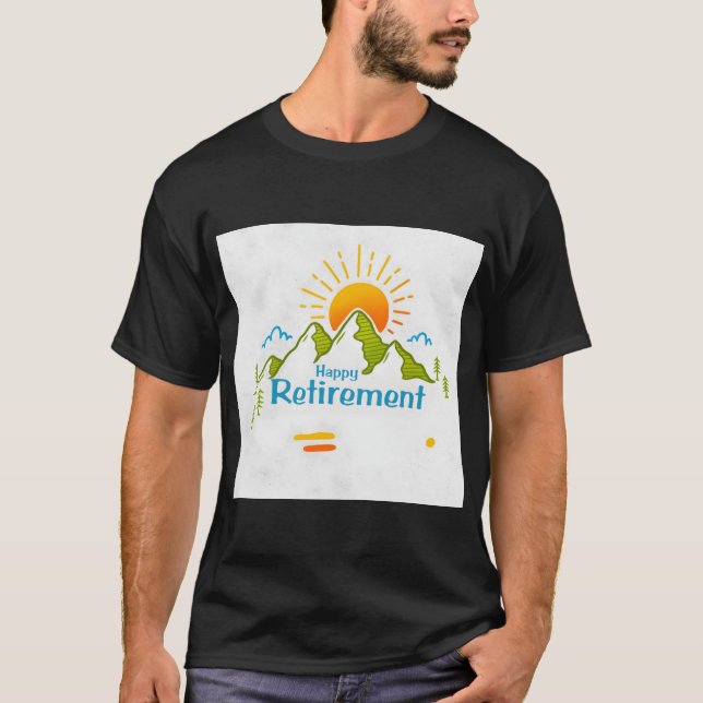 Happy retirement T-Shirt (Front)