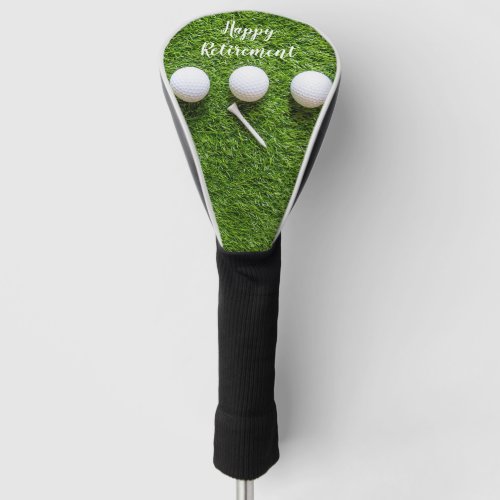 Happy Retirement to golfer with golf ball on green Golf Head Cover