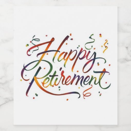 Happy Retirement Wine Label | Zazzle