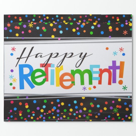 Happy Retirement Wrapping Paper | Zazzle.com