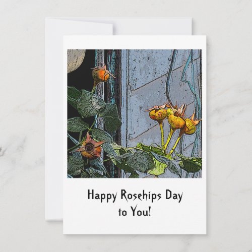 Happy Rosehips to you Greeting Card