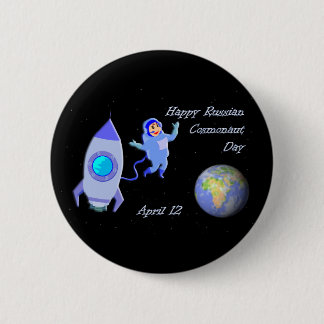 Happy Russian Cosmonaut Day April 12 Button