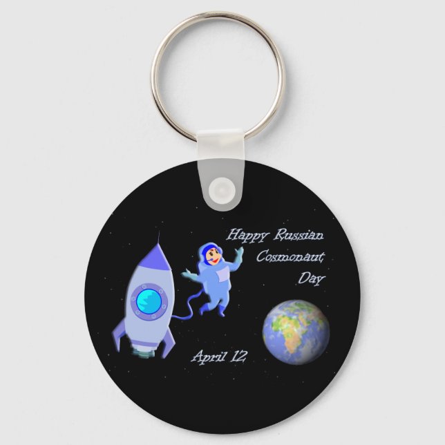 Happy Russian Cosmonaut Day April 12 Keychain (Front)