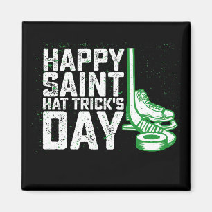 Happy Saint Hat Trick's Day Ice Hockey St Patricks Magnet