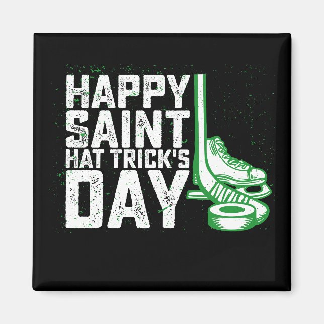 Happy Saint Hat Trick's Day Ice Hockey St Patricks Magnet (Front)