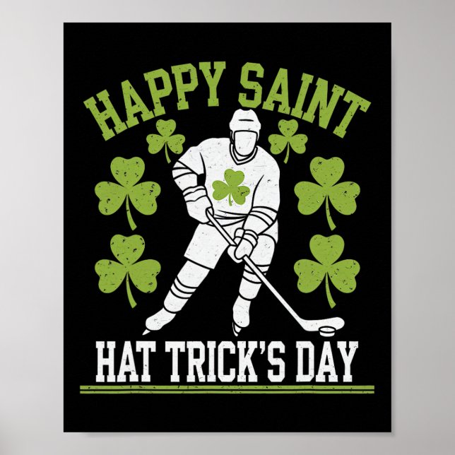 Happy Saint Hat Trick's Day St. Patrick's Day Hock Poster (Front)