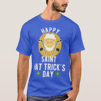 Happy Saint Hatricks Day Saint Patricks Day Holida T-Shirt