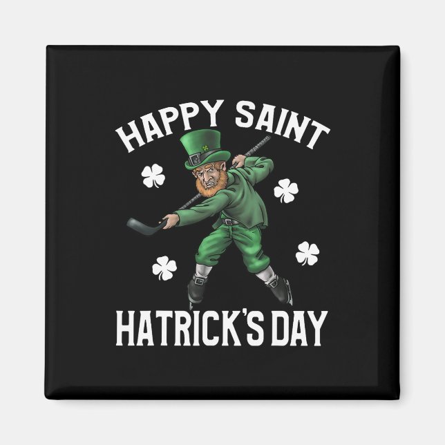 Happy Saint Hatricks Day St Patrick's Day Hockey L Magnet (Front)