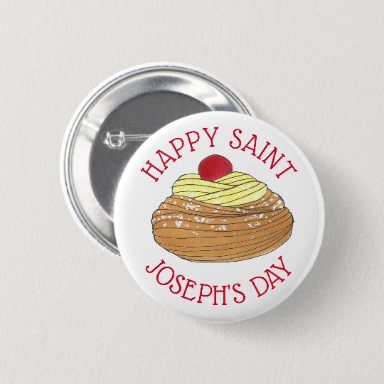 Happy Saint Joseph's Day Italian Pastry Zeppole Button