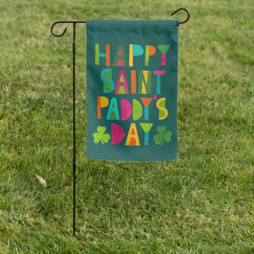 Happy Saint Paddys Day Bright Modern Lettering Garden Flag