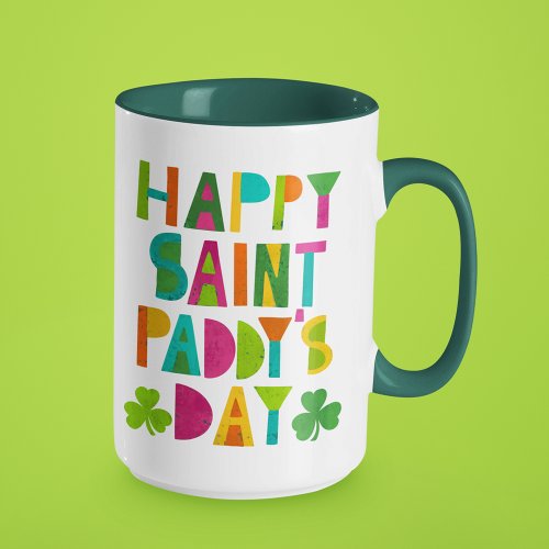 Happy Saint Paddys Day Bright Modern Lettering Mug