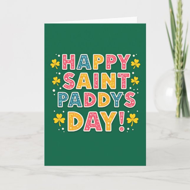 Happy Saint Paddys Day Card (Front)