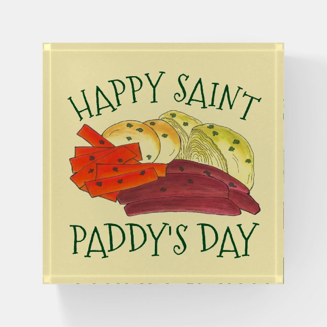 Happy Saint Paddy's Day Corned Beef and Cabbage Paperweight (Front)