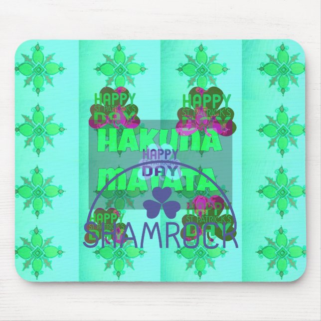 Happy Saint Patrick's Day Hakuna Matata Art Print Mouse Pad (Front)
