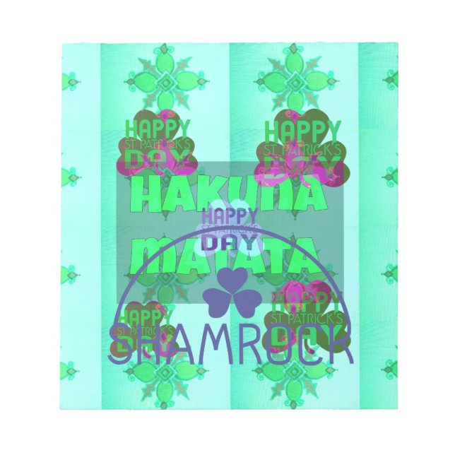 Happy Saint Patrick's Day Hakuna Matata Art Print Notepad (Front)