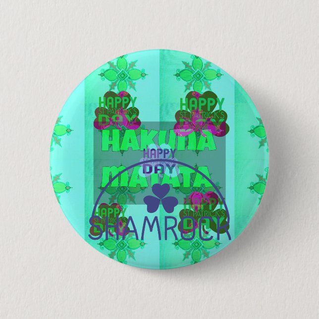 Happy Saint Patrick's Day Hakuna Matata Art Print Pinback Button (Front)