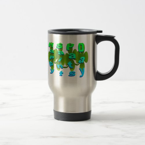 Happy Saint Pats Day Travel Mug