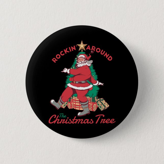 Happy Santa Rockin around The Christmas Tree Button (Front)