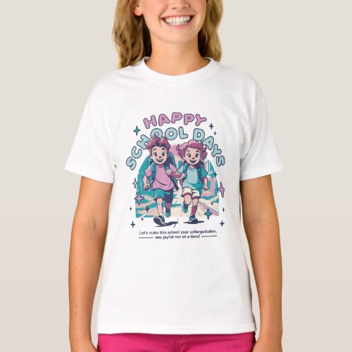 Happy school days design T_Shirt