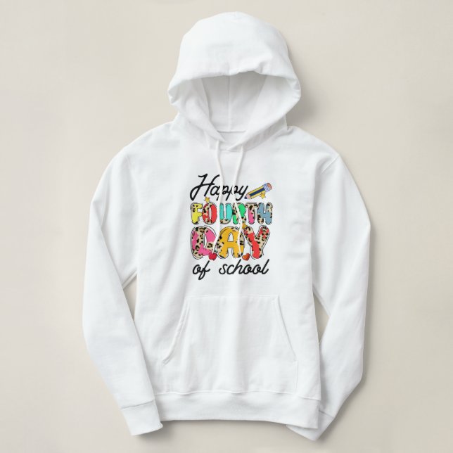 happy second day of school 2 hoodie (Design Front)