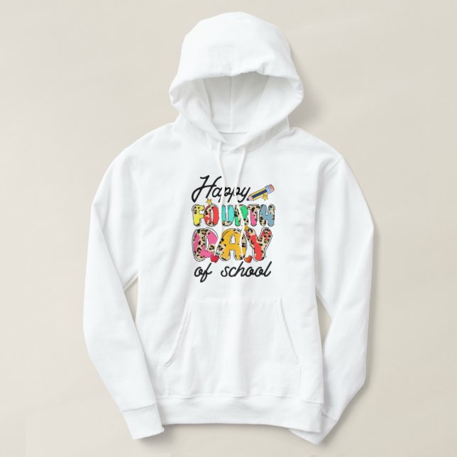 happy second day of school 2 hoodie (Design Front)